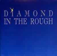Diamond In the Rough - Diamond In the Rough
