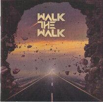 Walk the Walk - Walk the Walk