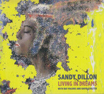 Dillon, Sandy - Living In Dreams