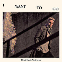Vestrheim, Heidi Marie - I Want To Go -Digi-