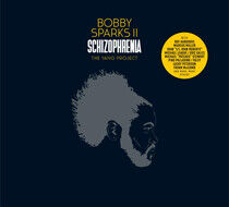 Sparks, Bobby - Schizophrenia - the..