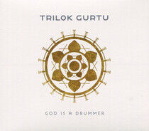 Gurtu, Trilok - God is a Drummer