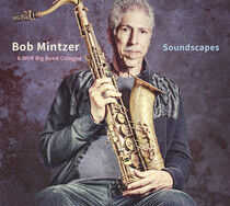 Mintzer, Bob & Wdr Big Ba - Soundscapes