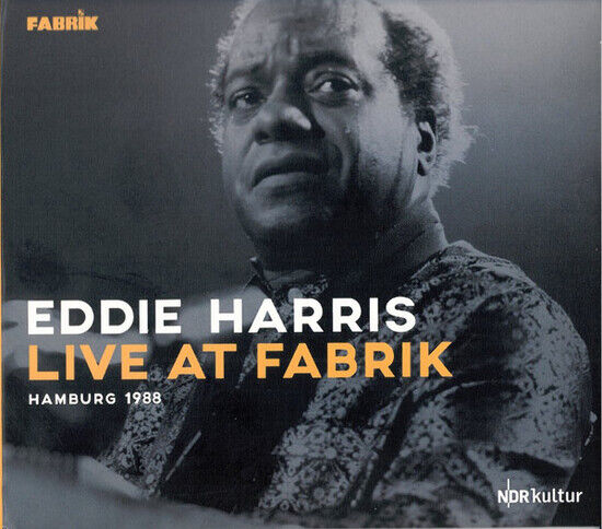 Harris, Eddie -Quartet- - Live At Fabrik, Hamburg..