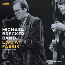 Brecker, Michael -Band- - Live At Fabrik, Hamburg..