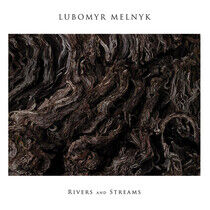 Melnyk, Lubomyr - Rivers and Streams