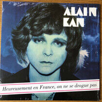 Kan, Alain - Heureusement En France,..