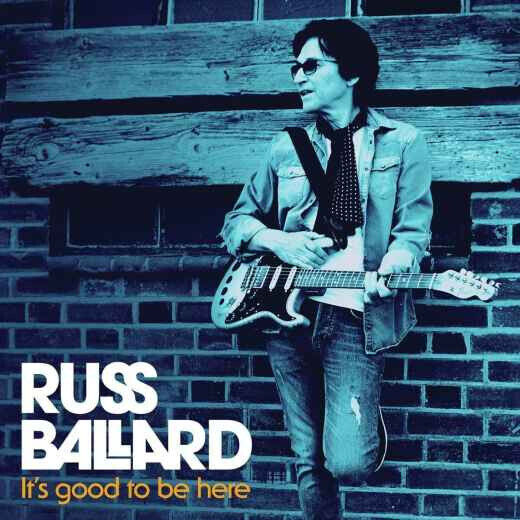 Ballard, Russ - It\'s Good To Be Here