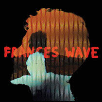 Frances Wave - Frances Wave -Coloured-