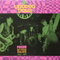Voodoo Dolls - Poison In Your Drink