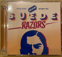 Suede Razors - No Mess, No Fuzz, Just..