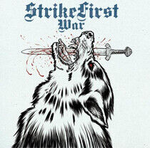 Strikefirst - War + Wolves