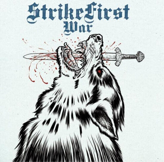 Strikefirst - War + Wolves