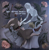 Hot Water Music - Feel the Void -Ltd-