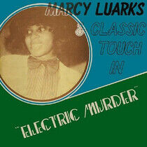Luarks, Marcy & Classic T - Electric Murder -Rsd-