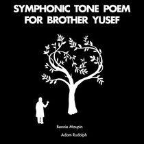 Maupin, Bennie & Adam Rud - Symphonic Tone Poem For..