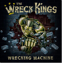 Wreck Kings - Wrecking Machine