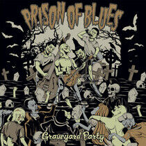 Prison of Blues - Graveyard Party