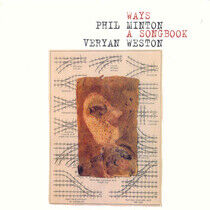 Minton, Phil & Veryan Wes - Ways-A Songbook