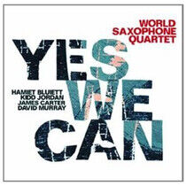 World Saxophone Quartett - Yes We Can