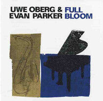 Oberg, Uwe & Evan Parker - Full Bloom