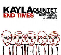 Kayla -Quintet- - End Times