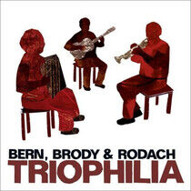 Bern, Brody & Rodach - Triophilia