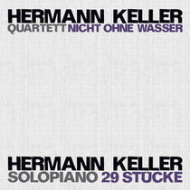 Keller, Herman -Quartet- - Nicht One Wasser