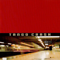 Tango Crash - Tango Crash