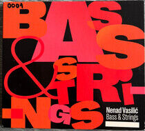 Vasilic, Nenad - Bass & Strings
