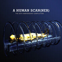 V/A - A Human Scanner - 20th..