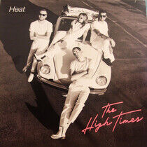 High Times - Heat