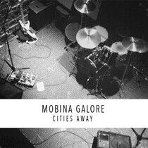 Mobina Galore - Cities Away