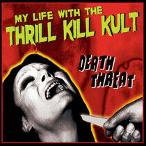 My Life With the Thrill K - Death Threat