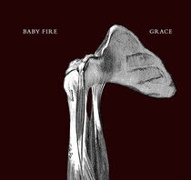 Baby Fire - Grace
