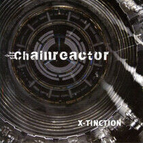 Chainreactor - X-Tiction