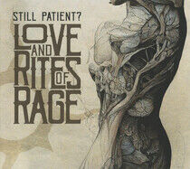 Still Patient - Love and Rites of Rage