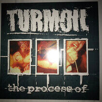 Turmoil - Process of -Coloured-