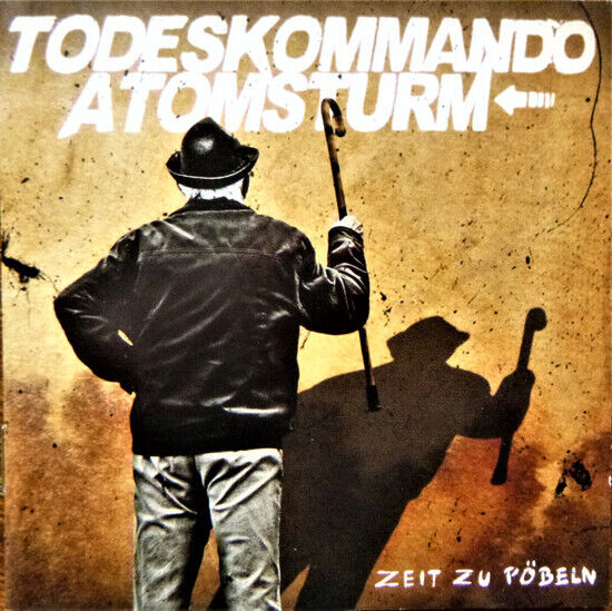 Todeskommando Atomsturm - Zeit Zu Poebeln