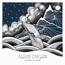 Alias Caylon - Where There.. -Download-