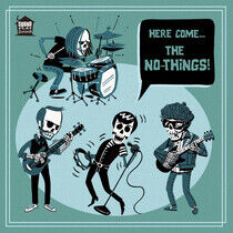 No-Things - Here Come the No-Things!!