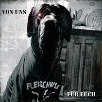 Fleischwolf - Von Uns Fuer Euch! -Ltd-
