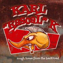 Karl'rascal'k - Rough Tones From the..