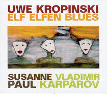 Kropinski, Uwe -Trio- - Elf Elfen Blues
