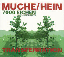 Muche / Hein: 7000 Eichen - Transferration