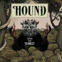 Hound - Settle Your Scores