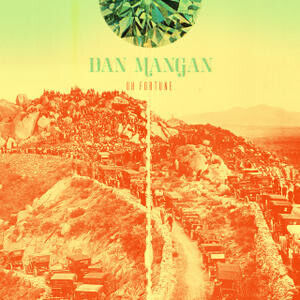 Mangan, Dan - Oh Fortune
