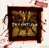 Tito & Tarantula - Tarantism -Remast/Digi-
