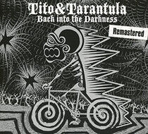 Tito & Tarantula - Back Into the Darkness