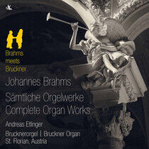 Etlinger, Andreas - Brahms: Complete Organ..